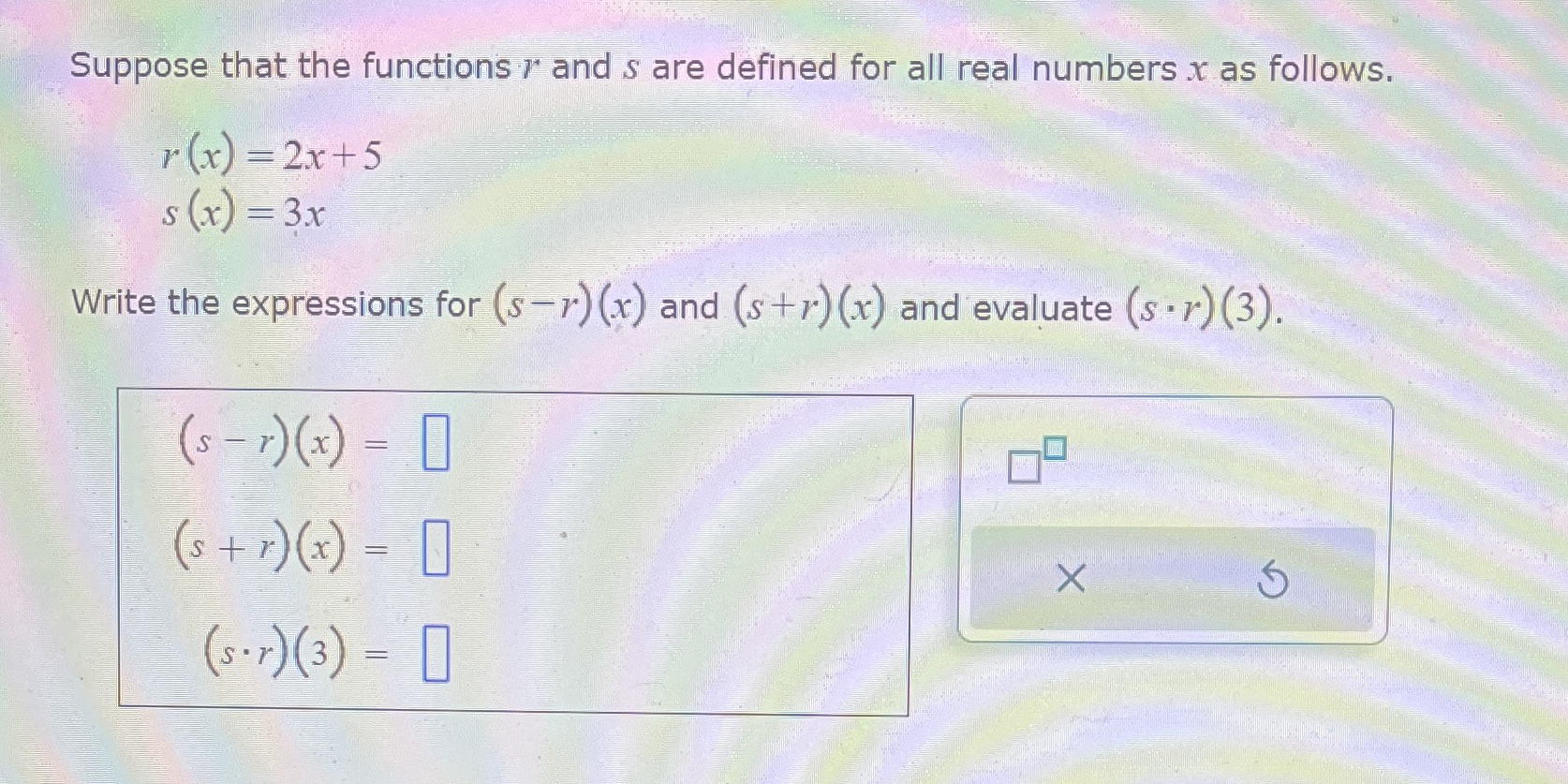 Suppose that the functions , and s are defined for all
