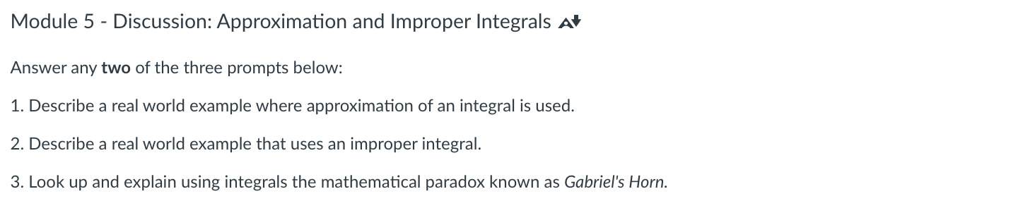  Module 5 - Discussion: Approximation and Improper Integrals Air Answer any