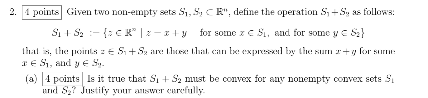 define the operation S1 + S2 as follows: SitS2 := {zER" |z