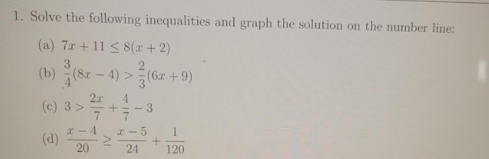 1. Solve the following inequalities and graph the solution on the
