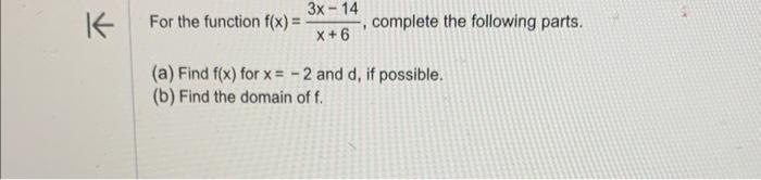 = - 2 and d, if possible. (b) Find the domain of