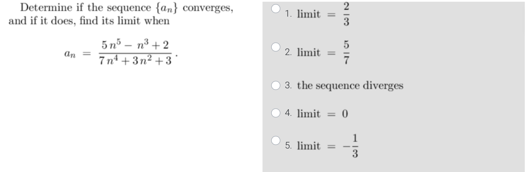  Determine if the sequence {an} converges, 1. limit and if it