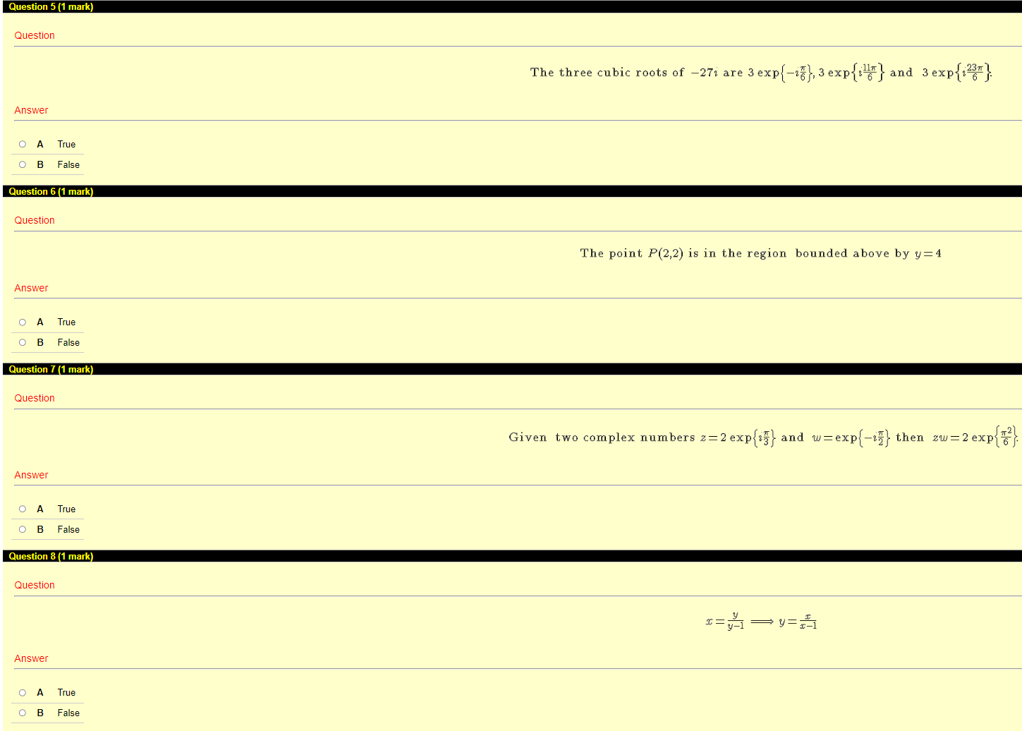 w=3exp{-i{} then 23w2=72 exp{}} =72i. Answer A True O B Question 2