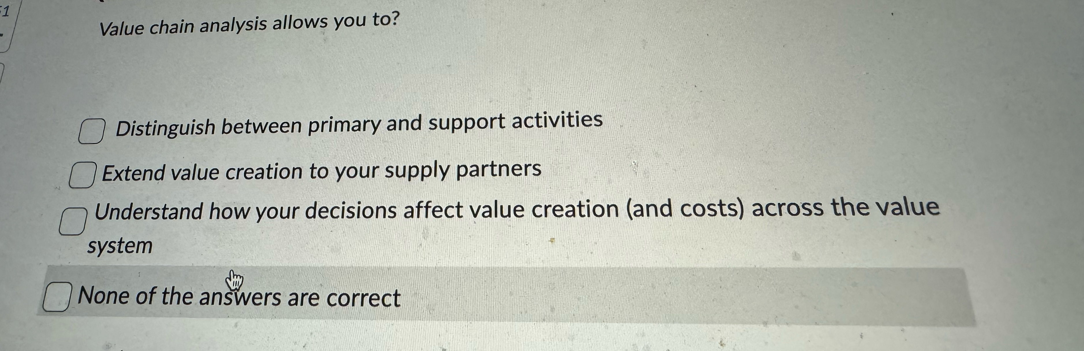 activities Extend value creation to your supply partners Understand how your decisions