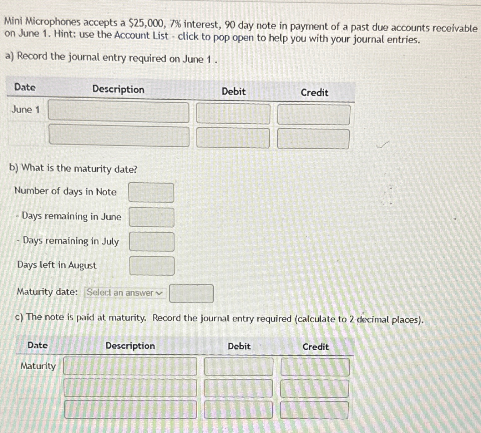 of a past due accounts receivable on June 1. Hint: use the