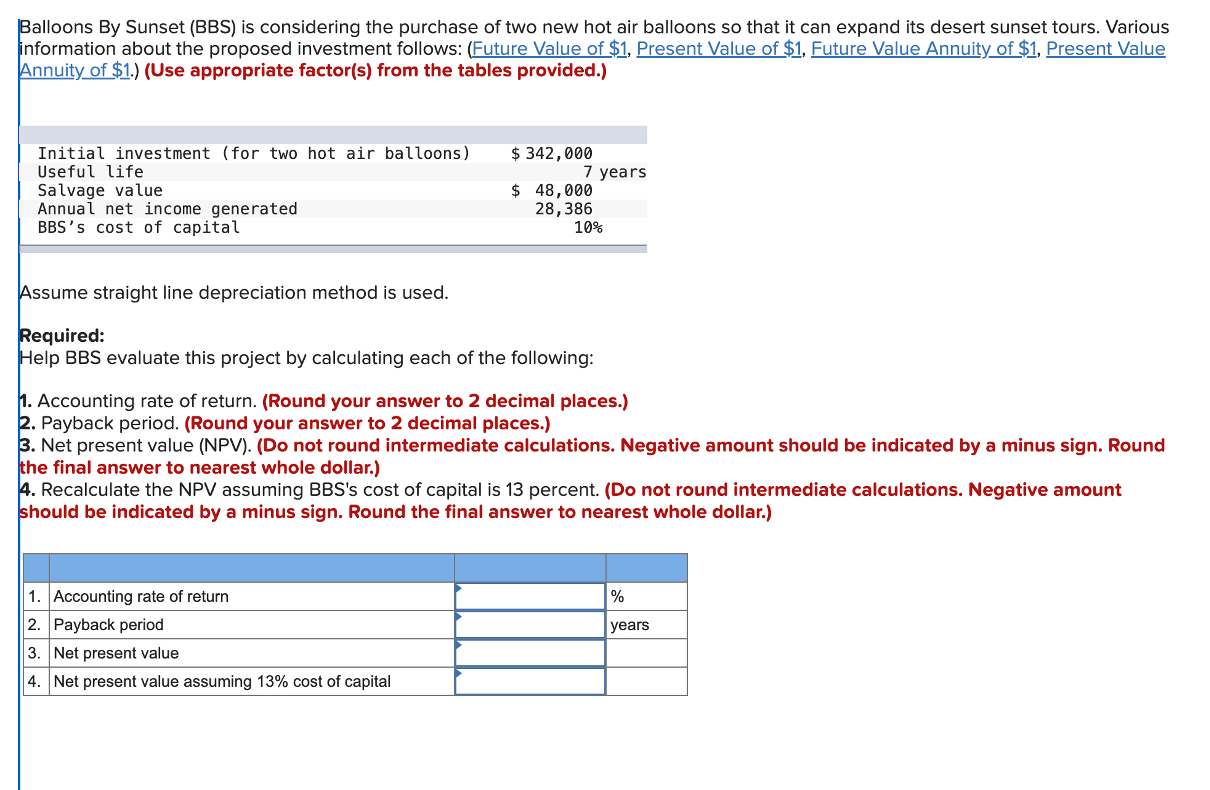 Balloons By Sunset (BBS) is considering the purchase of two new