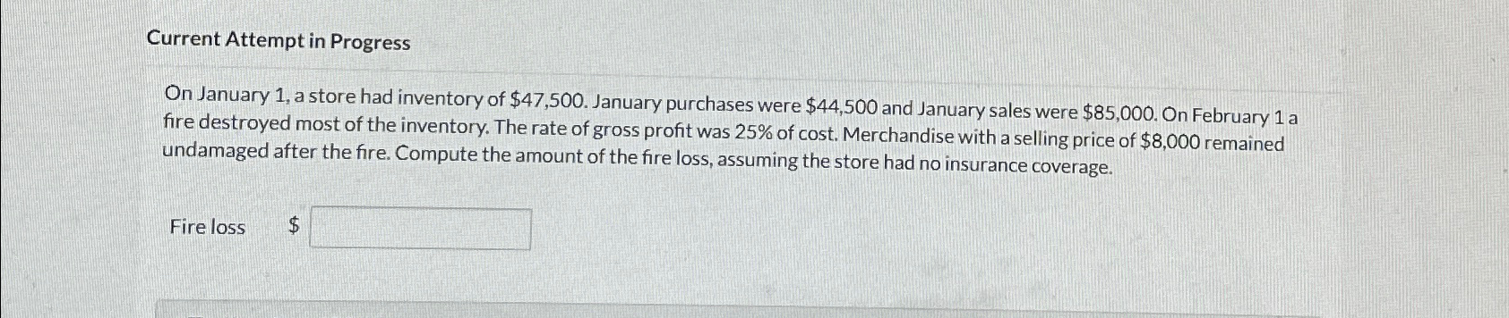 of $47,500. January purchases were $44,500 and January sales were $85,000. On