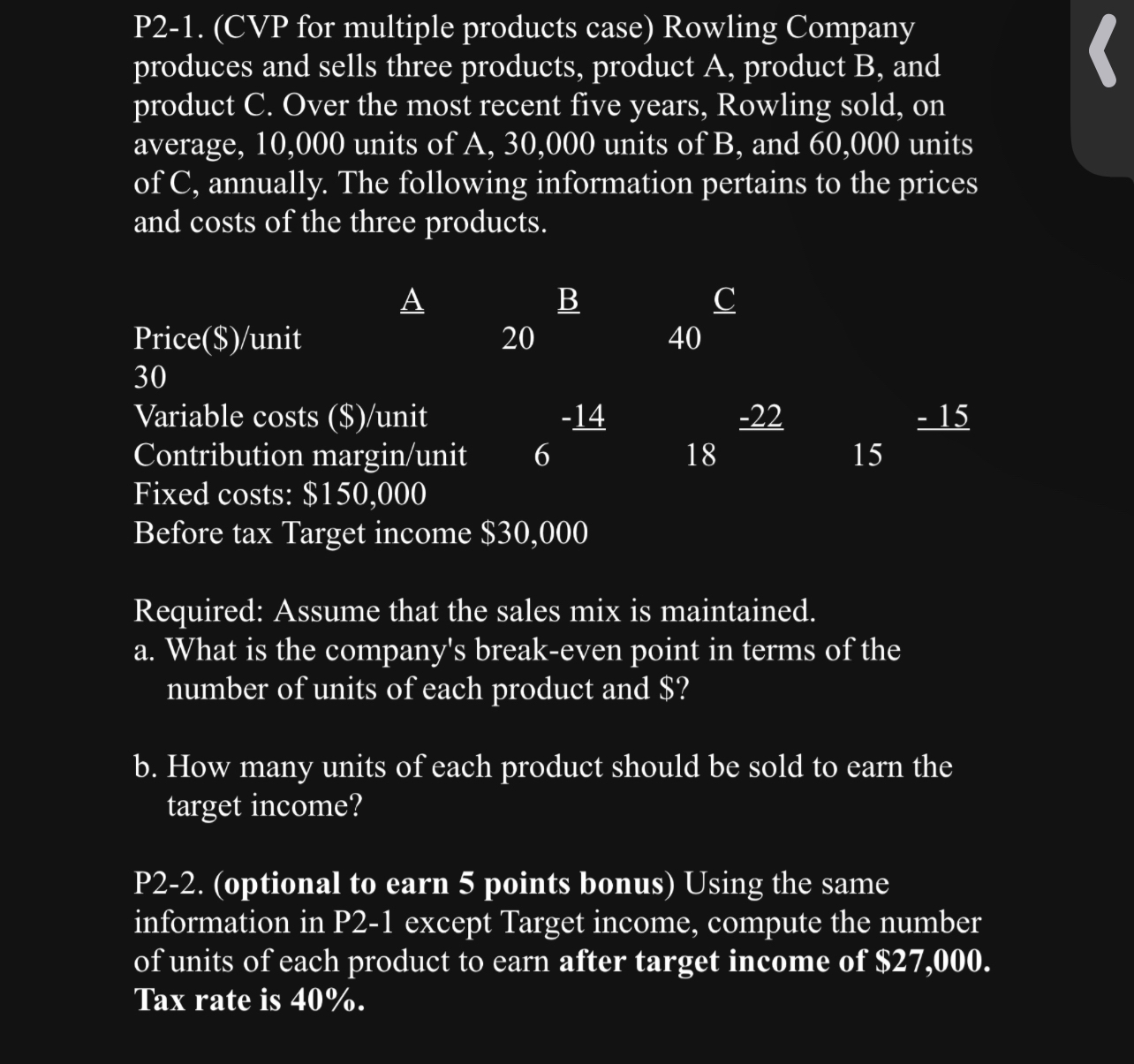 products, product A, product B, and product C. Over the most recent