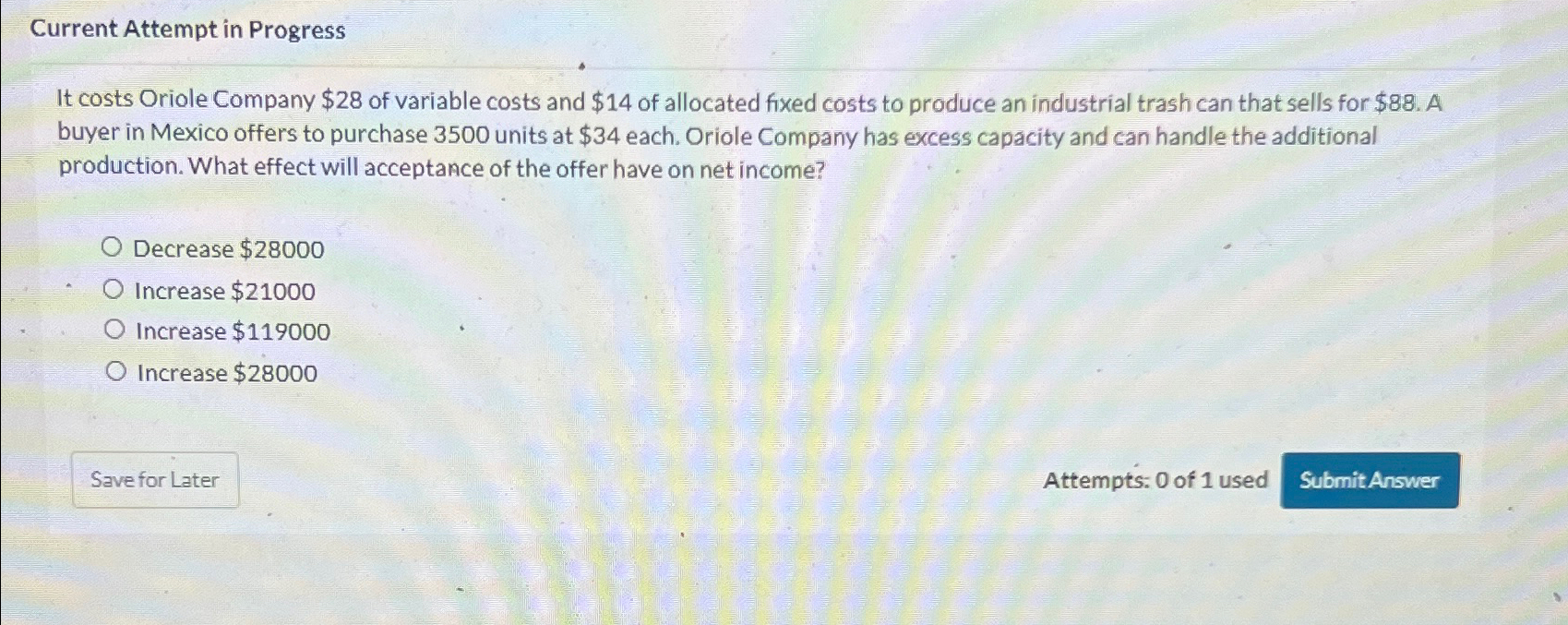 costs and $14 of allocated fixed costs to produce an industrial trash