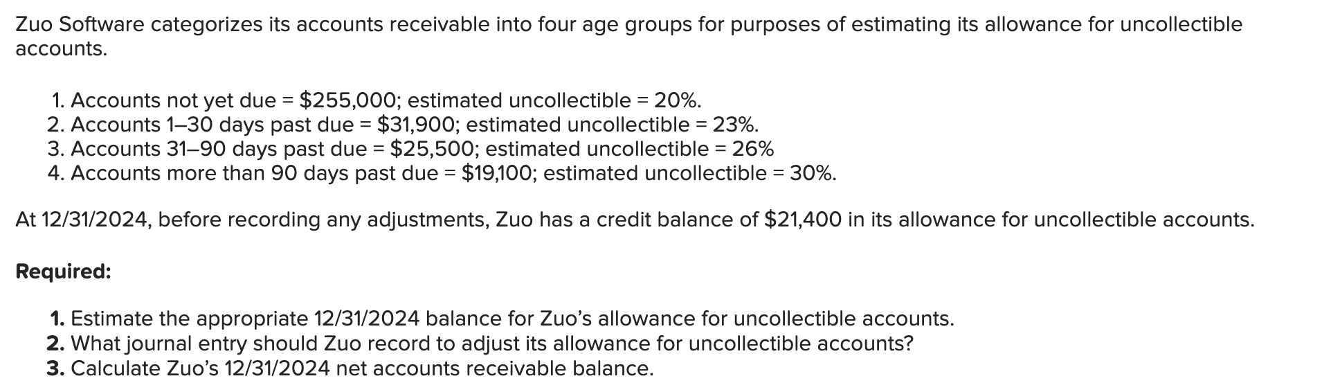 purposes of estimating its allowance for uncollectible accounts. Accounts not yet due