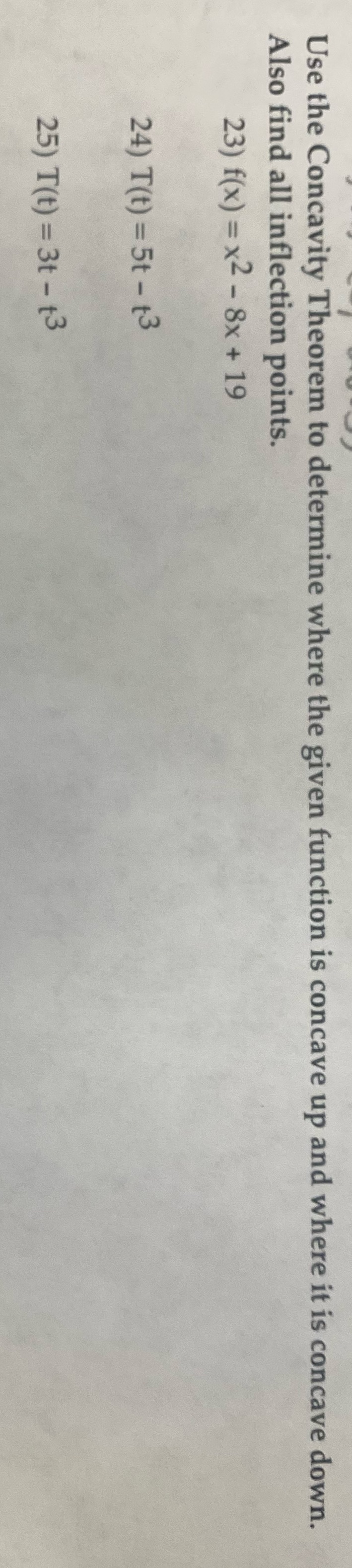  Use the Concavity Theorem to determine where the given function is