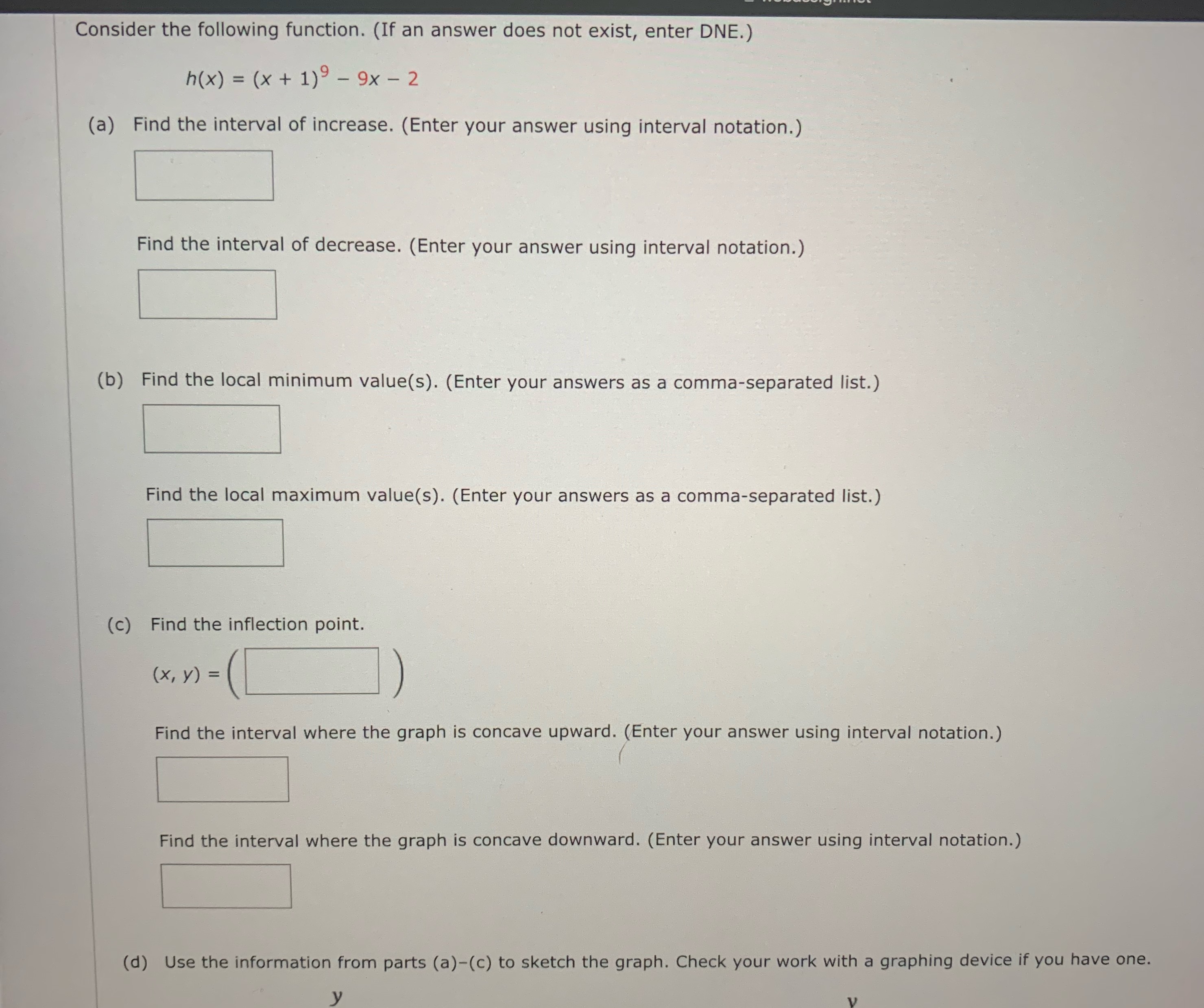  Consider the following function. (If an answer does not exist, enter
