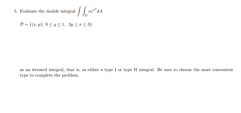 5. Evaluate the double integral OSYSI, 3y