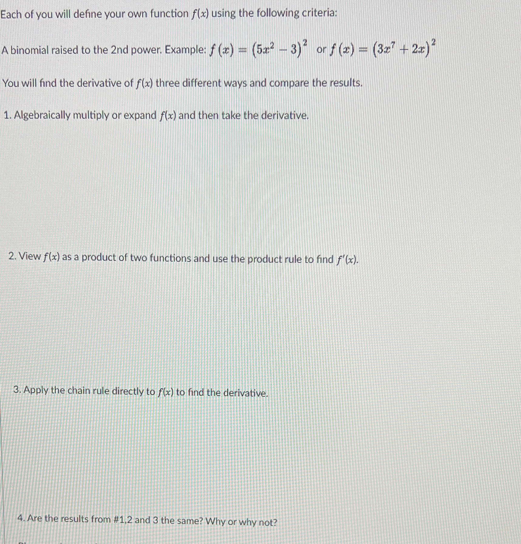 Each of you will define your own function f(x) using the