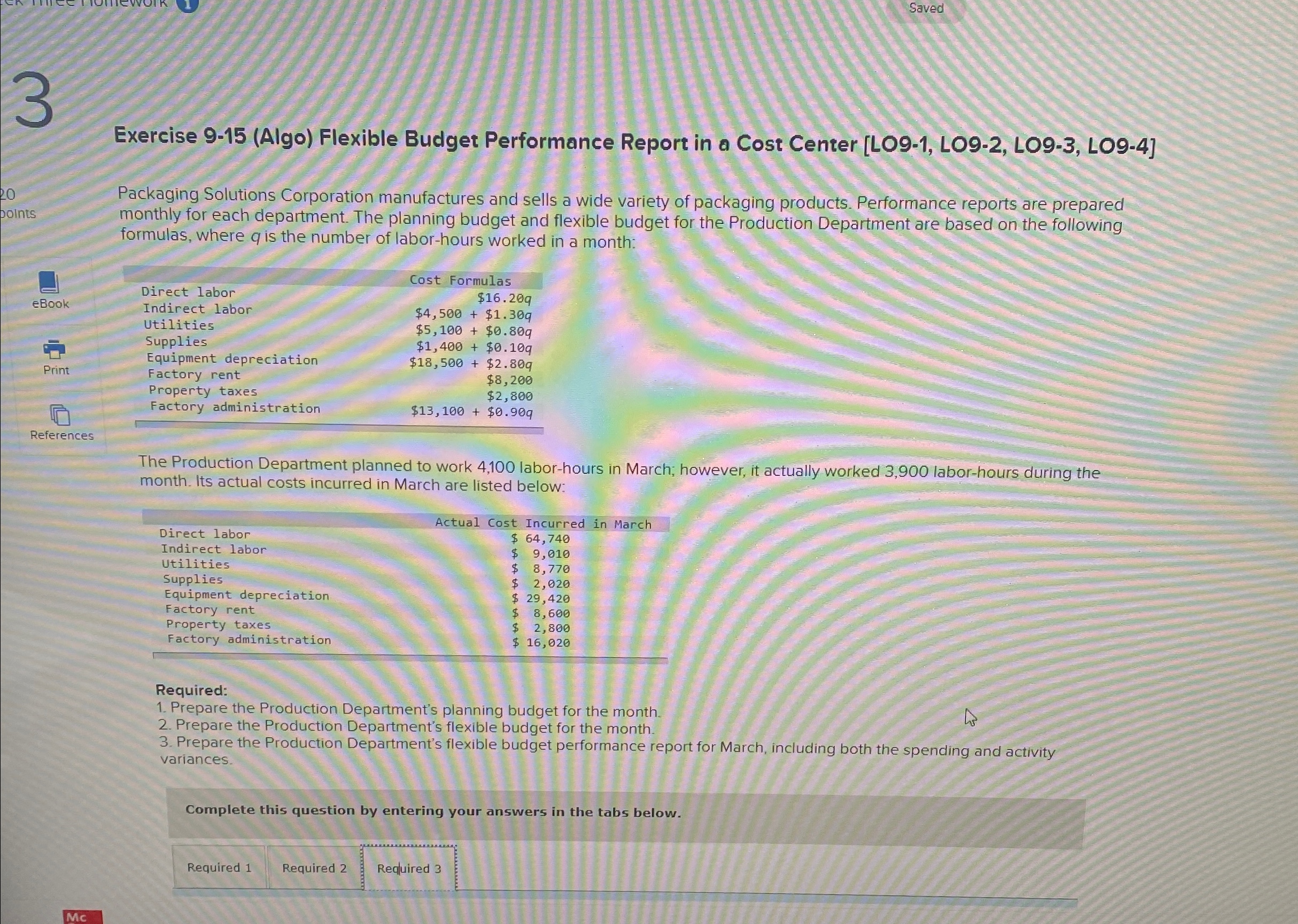  Exercise 9-15(Algo) Flexible Budget Performance Report in a Cost Center [LO9-1,