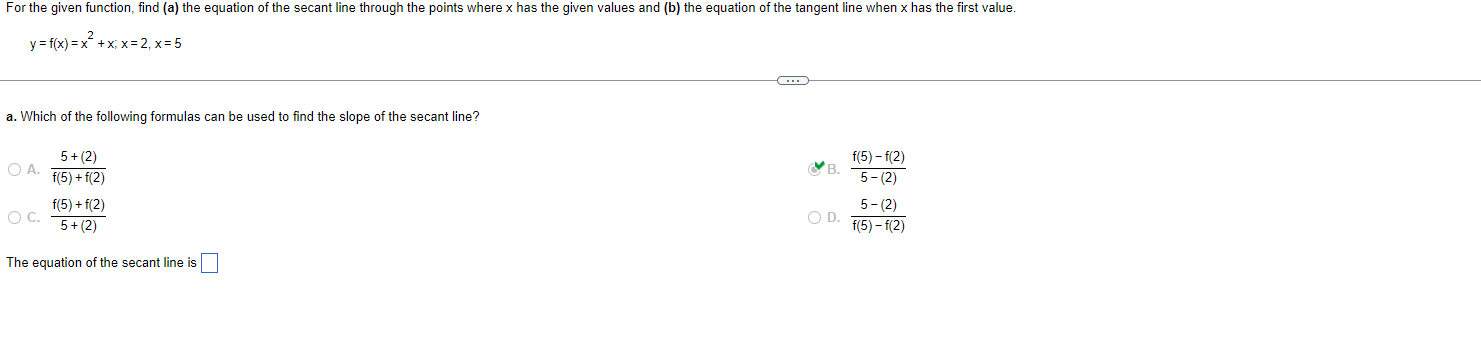 For the given function, find (a) the equation of the secant line