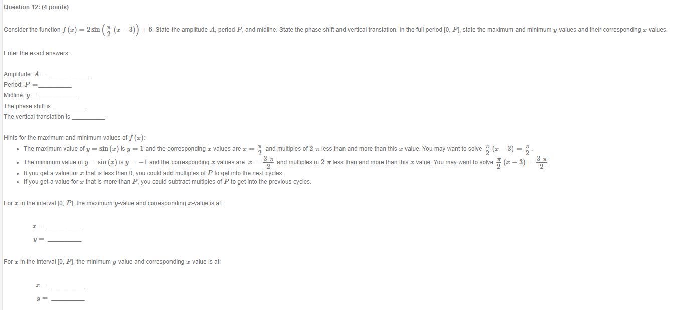 (x - 3) ) + 6. State the amplitude A, period P,