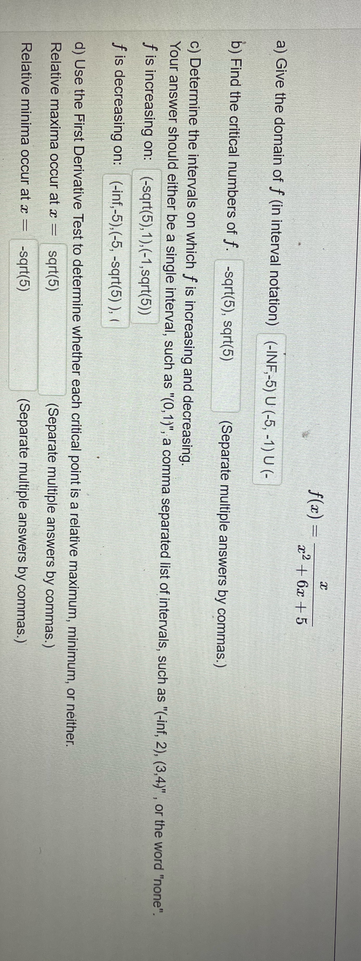 domain of f (in interval notation) (-INF,-5) U (-5, -1) U (-