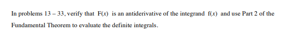  In problems 13 - 33, verify that F(x) is an antiderivative