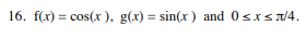 sketch the graph of each function and find the area between the
