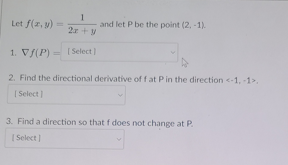 point (2, - 1). 2x + y 1. V.f (P ) =