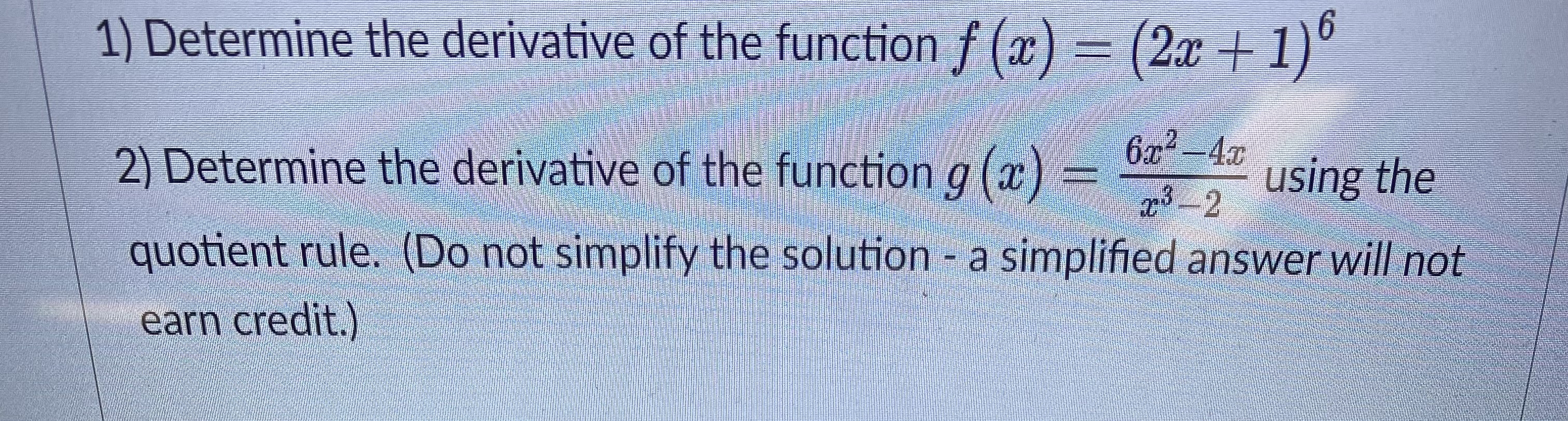 + 1)6 2) Determine the derivative of the function g (x )