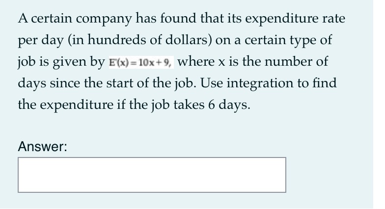dollars) on a certain type of job is given by E(x) =10x+9,
