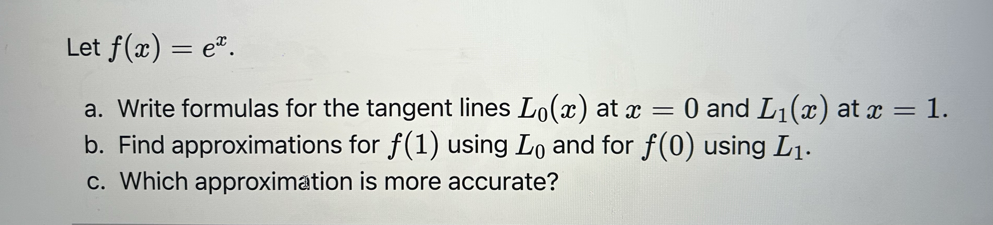 using L1. c. Which approximation is more accurate?Q8 Original question (10 points):