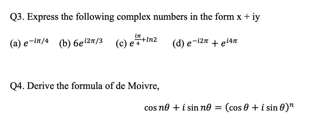  Q3. Express the following complex numbers in the form x +