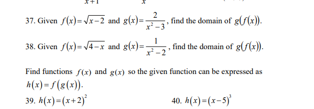 the domain of g(f(x)). 38. Given f(x) = v4-x and g(x)= 2