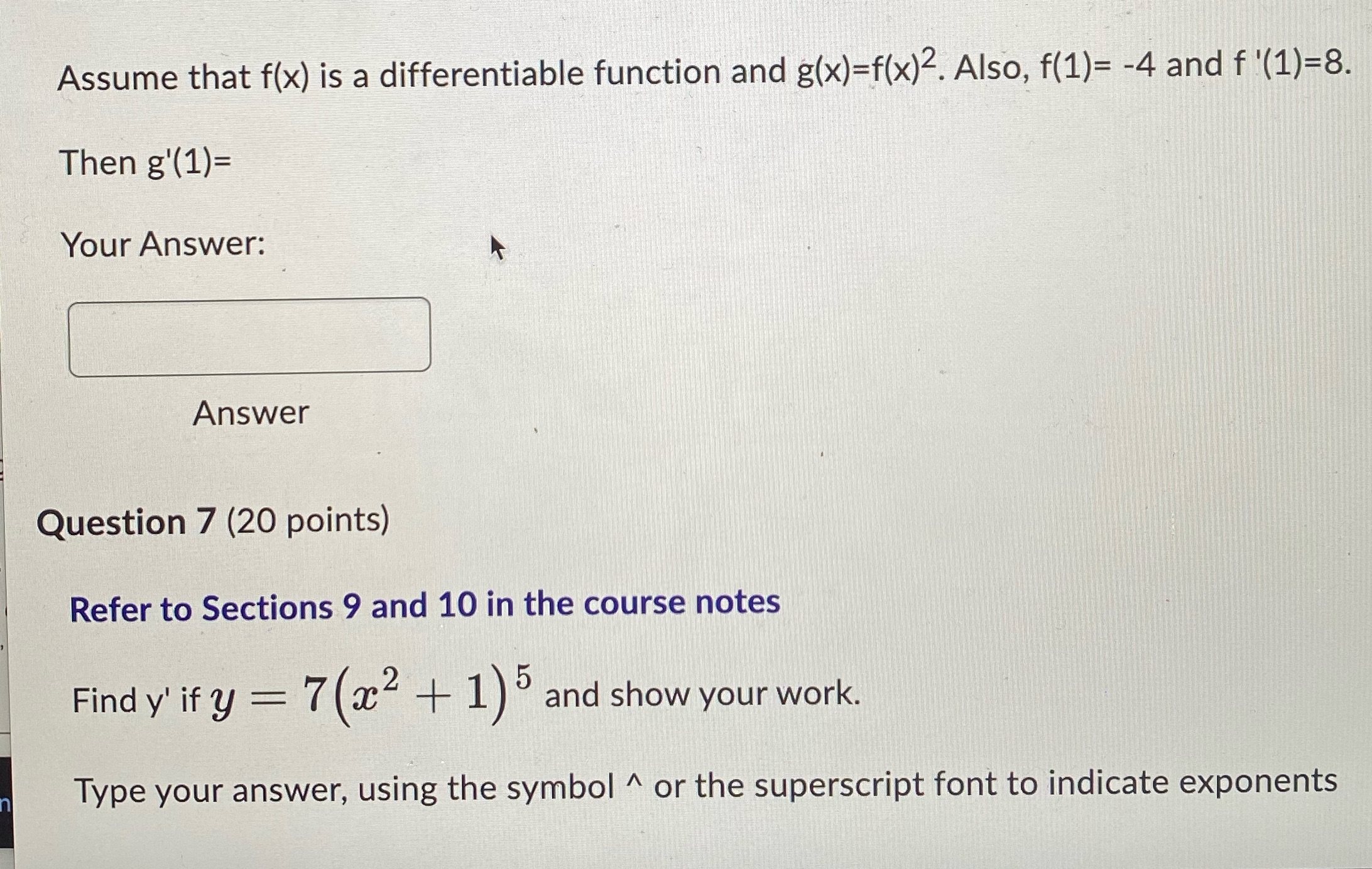  Assume that f(x) is a differentiable function and g(x)=f(x)2. Also, f(1)=