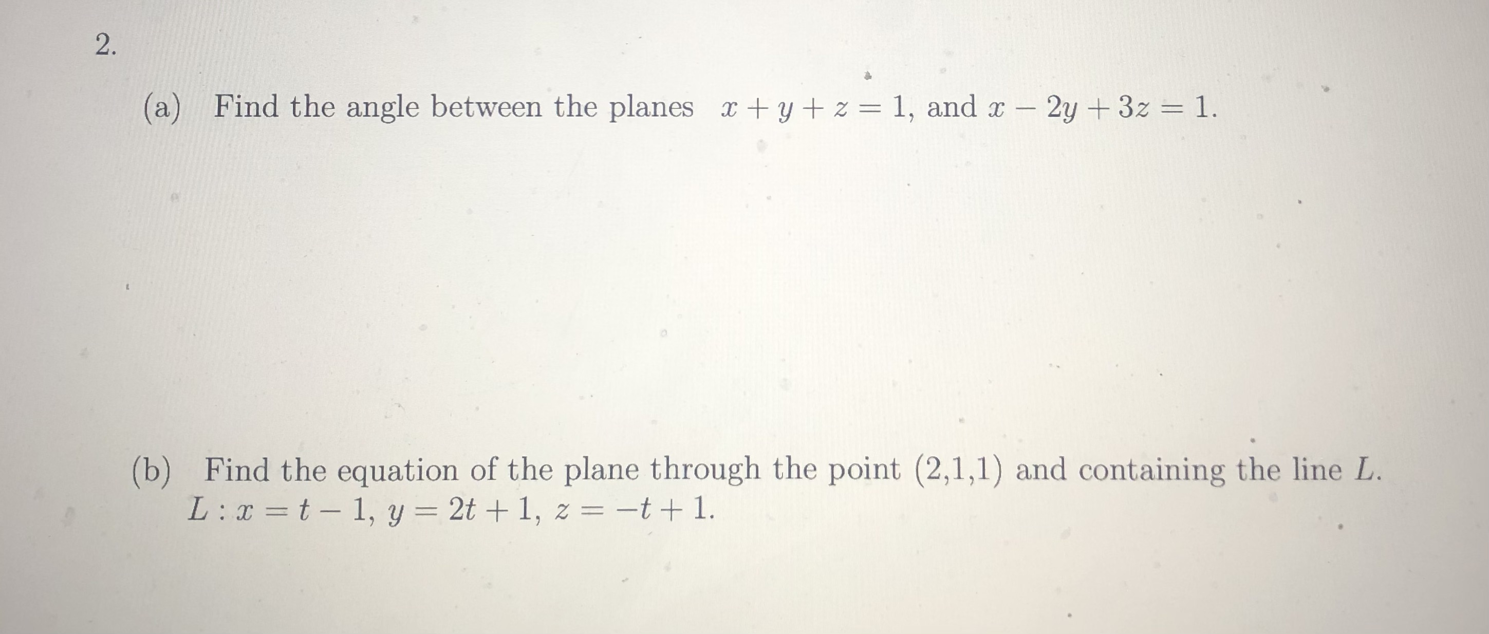 Q(-2, 5, -1), and R(1, -1, 1). (b) Find the volume of