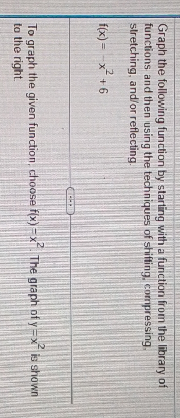 please explain in detail Graph the following function by starting with