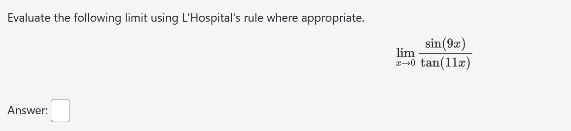  \fEvaluate the limit using L'Hospital's rule e* + 2x - 1
