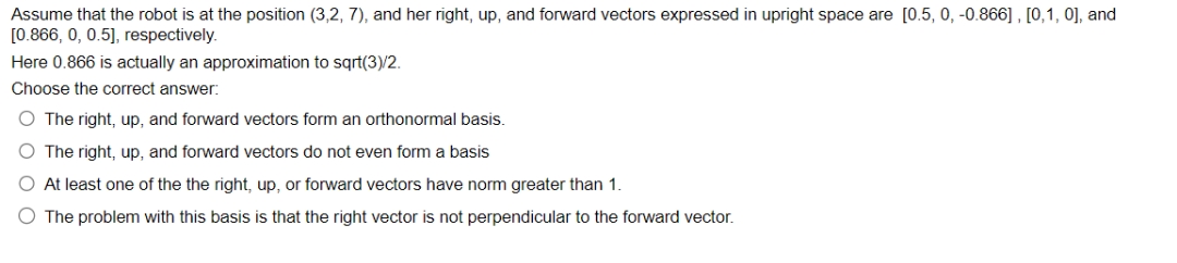 robot is at the position (3,2, 7), and her right, up, and