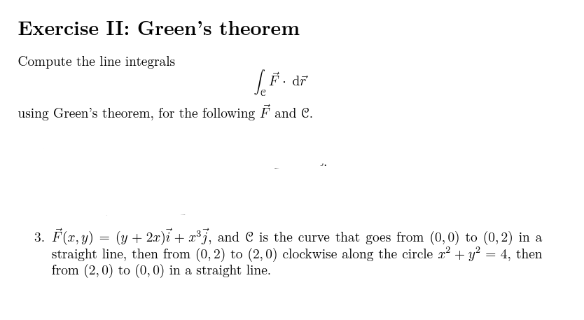 . s using Green's theorem: for the following if:4 and (3'. 3.