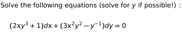 l)dx + (3x2y2 = O
