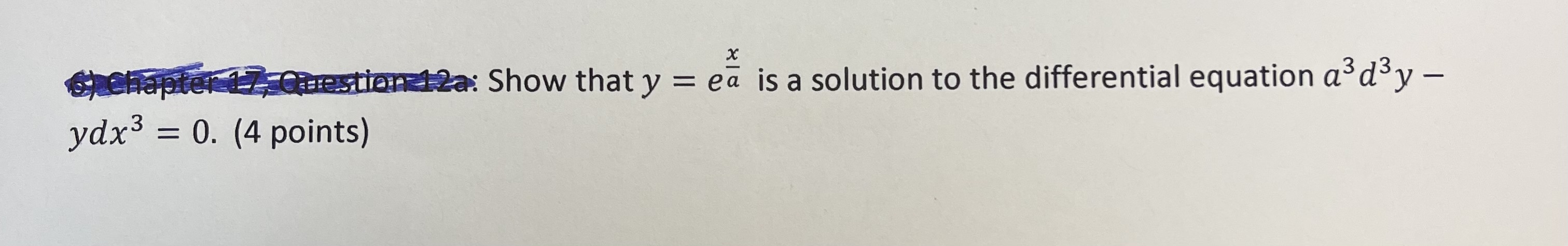 solution to the differential equation a3 d3 y - ydx3 = 0.