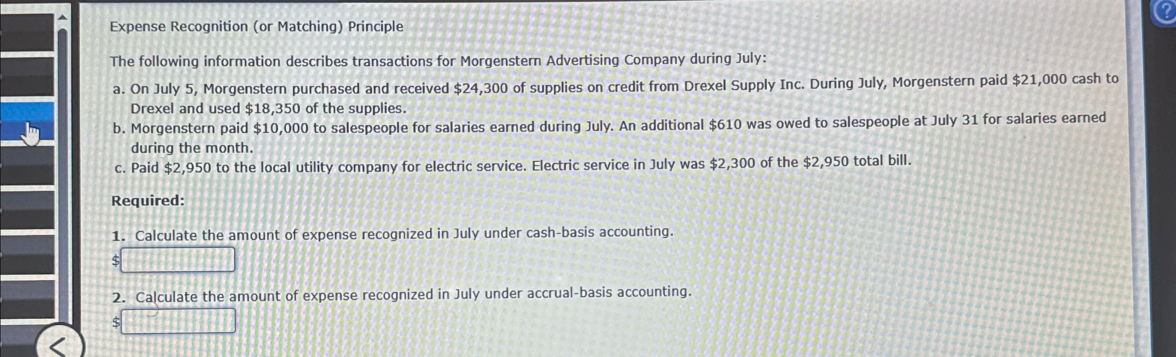 Morgenstern Advertising Company during July: a. On July 5, Morgenstern purchased and
