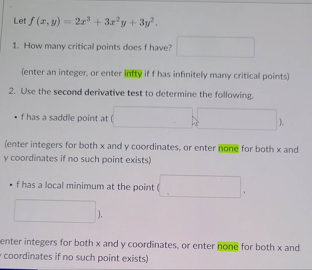  Calc 3 solve Let f (x, y) = 2ac3 + 3x2y