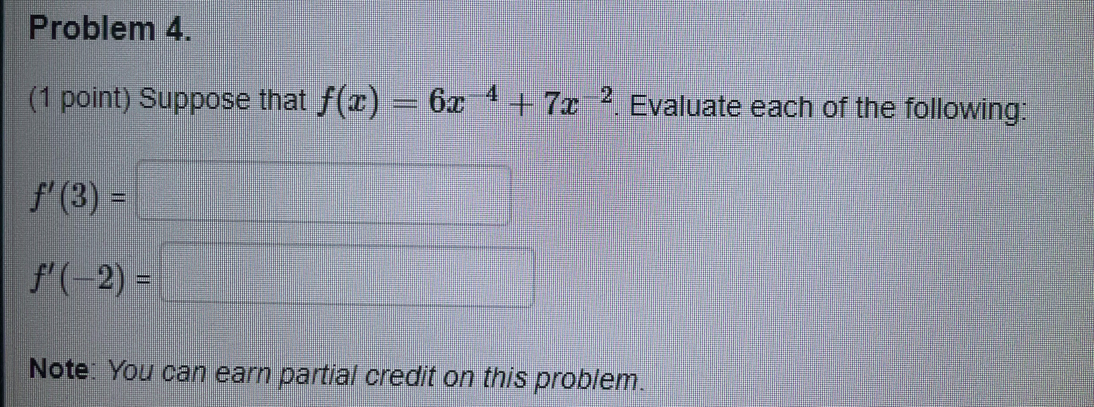  evaluate the two values please Problem 4. (1 point) Suppose that