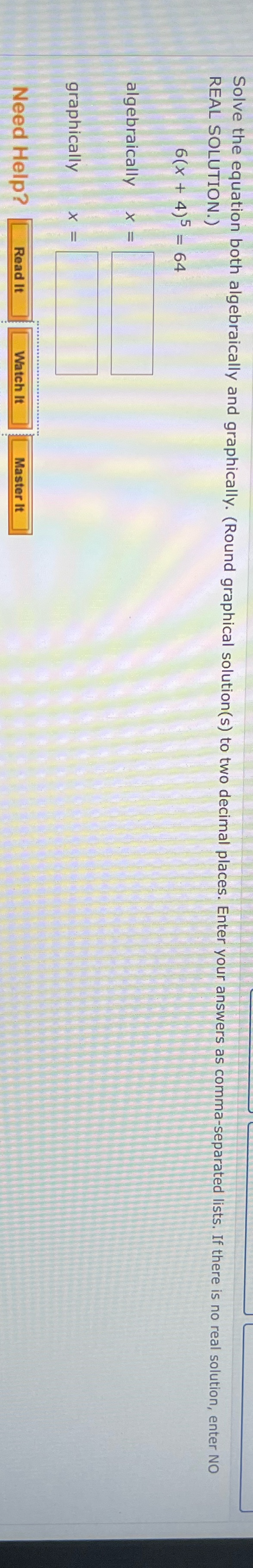 solution(s) to two decimal places. Enter your answers as comma-separated lists. If