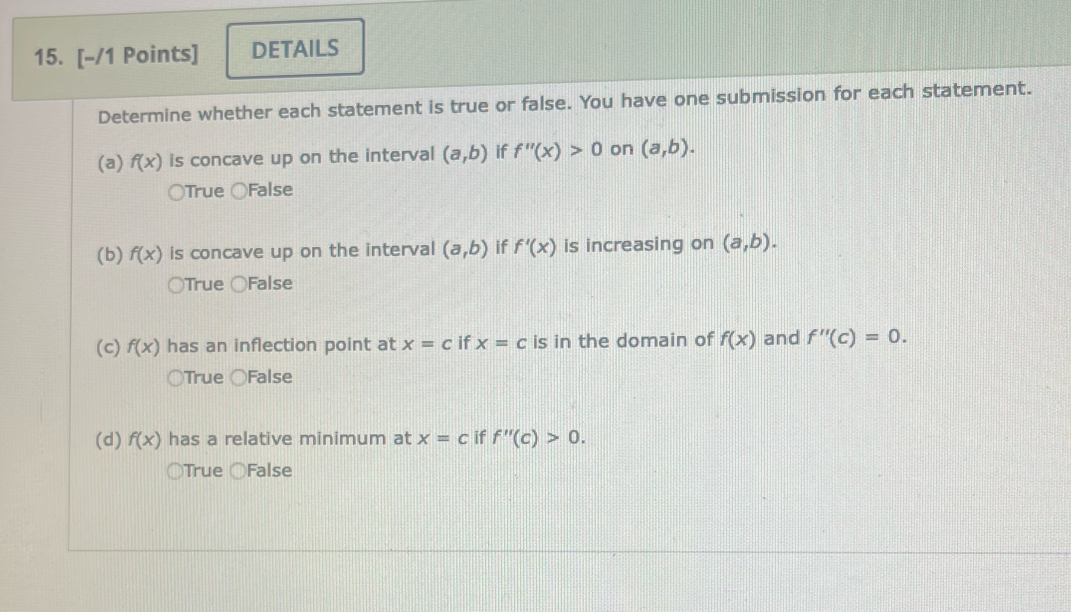 or false. You have one submission for each statement. (a) f(x) is