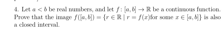 image f([a, b]) = {re R | r = f(x)for some x