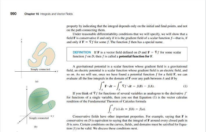 "simply connected" in layman's terms. 990 Chapter 16 Integrals and Vector Fields