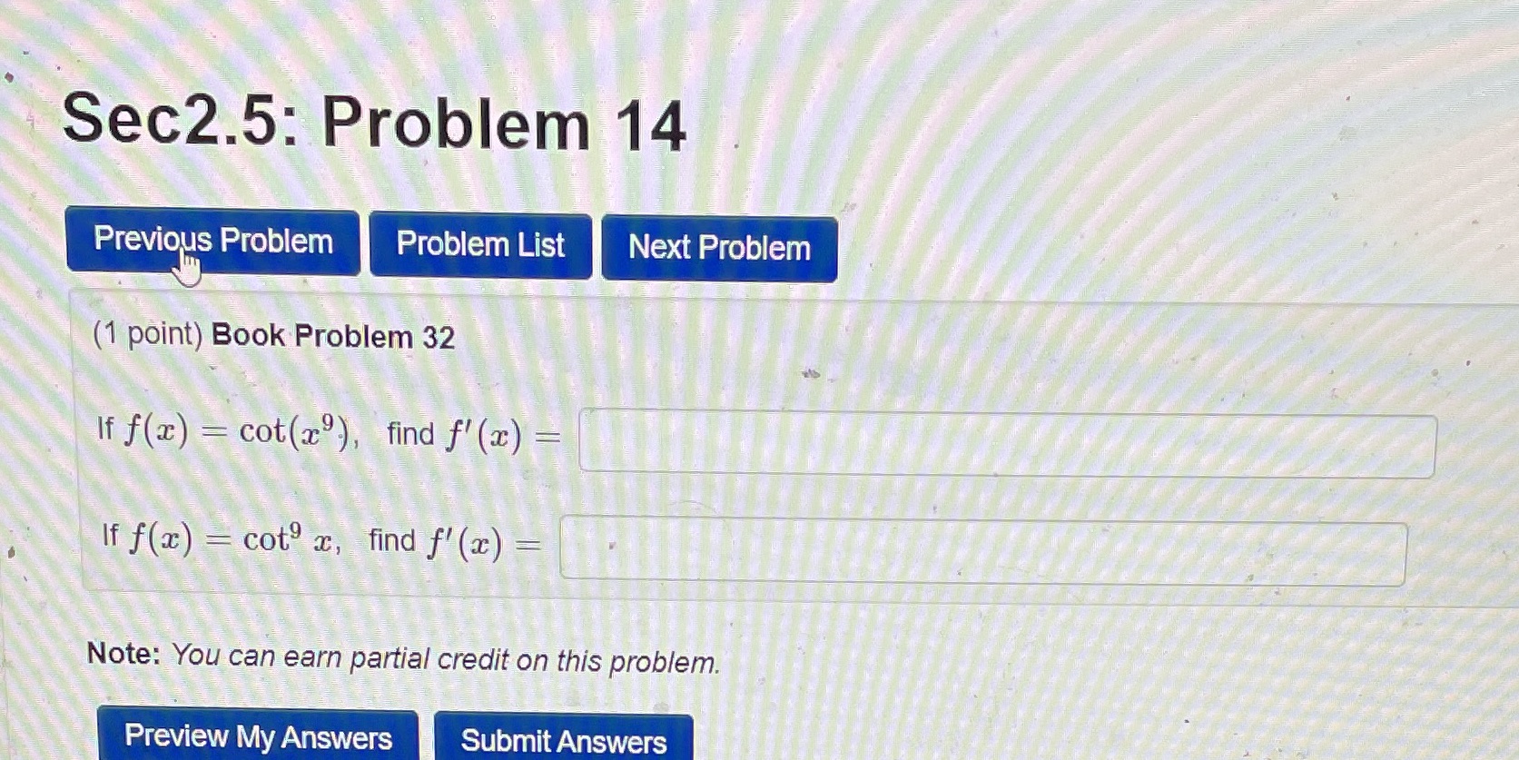  SecZ.5: Problem 14 . (1 point) Book Problem 32 If x)