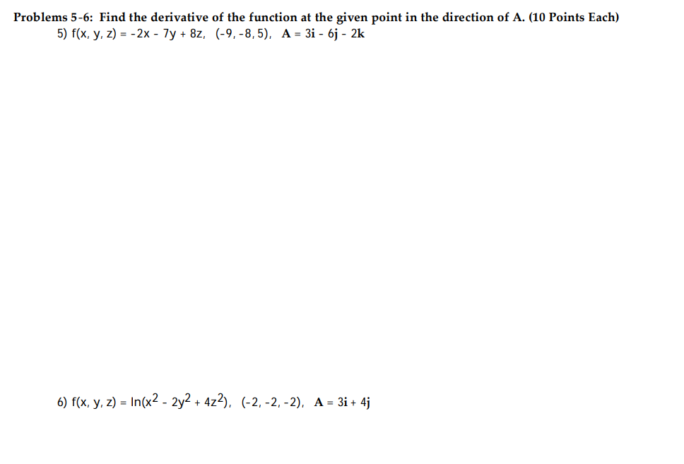 y) = 4x2 - 2y. (-3, -4) 2) f(x, y. z) =