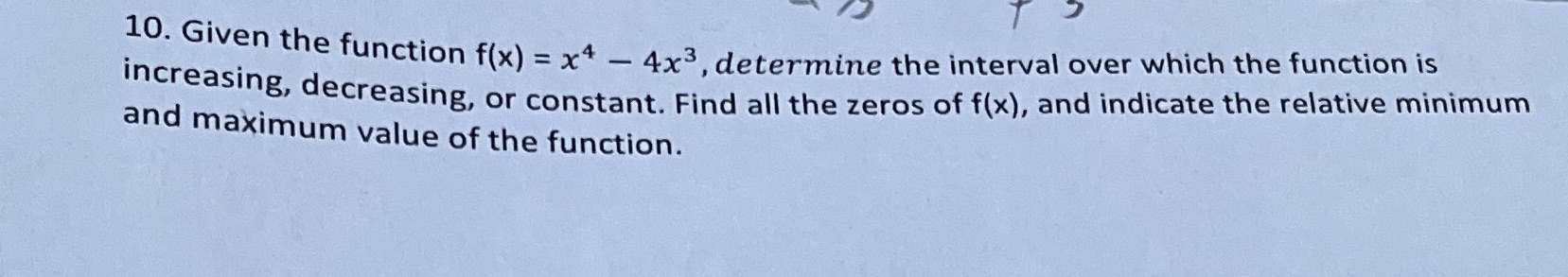 interval over which the function is increasing, decreasing, or constant. Find all