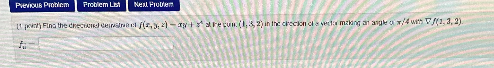 point) Find the directional derivative of f(x, y, z) = cy +