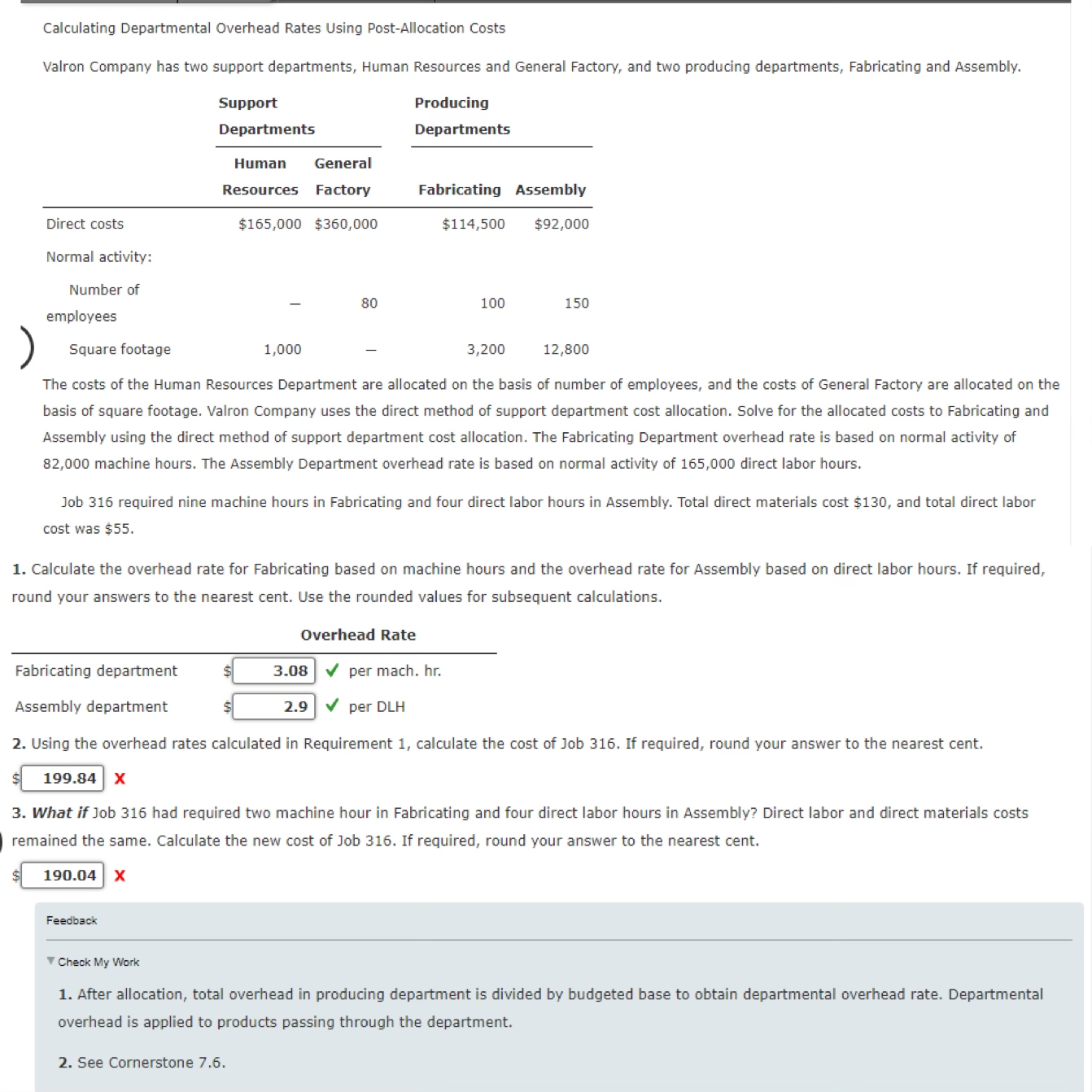  Calculating Departmental Overhead Rates Using Post-Allocation Costs Valron Company has two